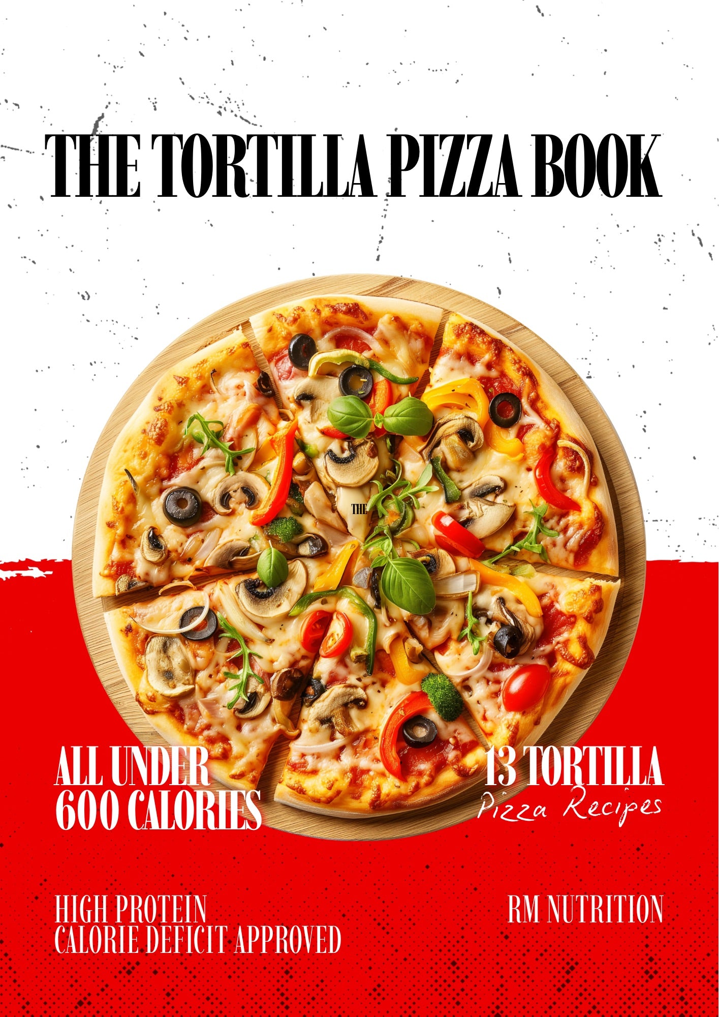 The Tortilla Pizza Book